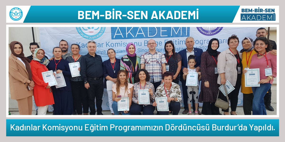 Bem-Bir-Sen Akademi Kadınlar Komisyonu Eğitim Programımızın Dördüncüsü Burdur’da Yapıldı.