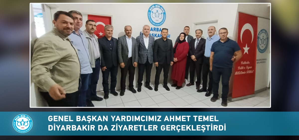 Genel Başkan Yardımcımız Ahmet Temel Diyarbakır’da Teşkilatımızla Bir Araya Geldi