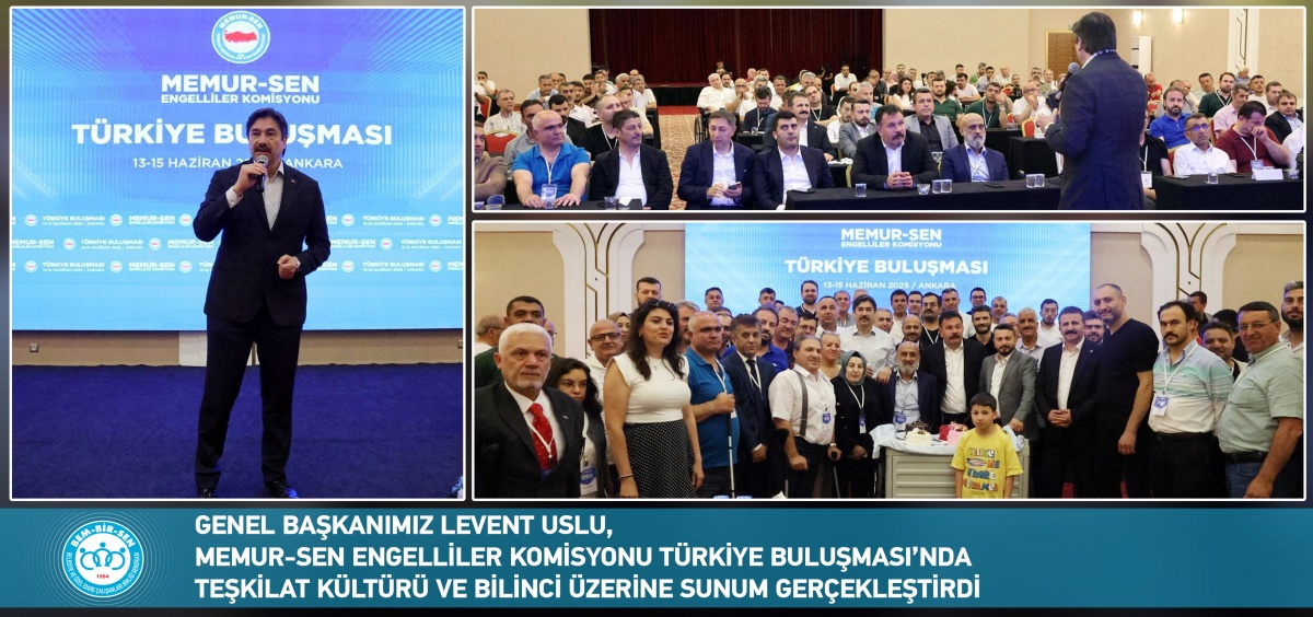 Genel Başkanımız Levent Uslu, Memur-Sen Engelliler Komisyonu Türkiye Buluşması’nda Teşkilat Kültürü ve Bilinci Üzerine Sunum Gerçekleştirdi