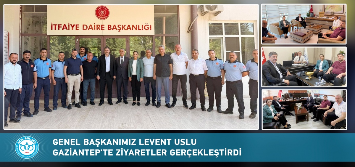 Genel Başkanımız Levent Uslu Gaziantep’te Ziyaretler Gerçekleştirdi