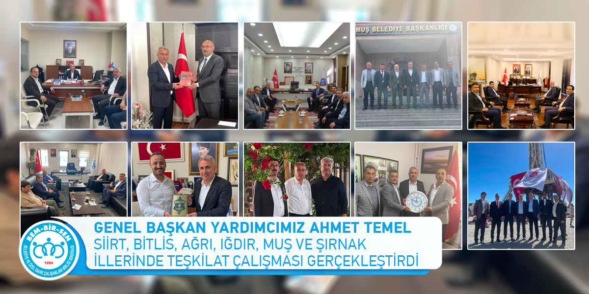 Genel Başkan Yardımcımız Ahmet Temel Şırnak, Siirt, Bitlis, Ağrı, Iğdır ve Muş İllerinde Teşkilat Çalışması Gerçekleştirdi