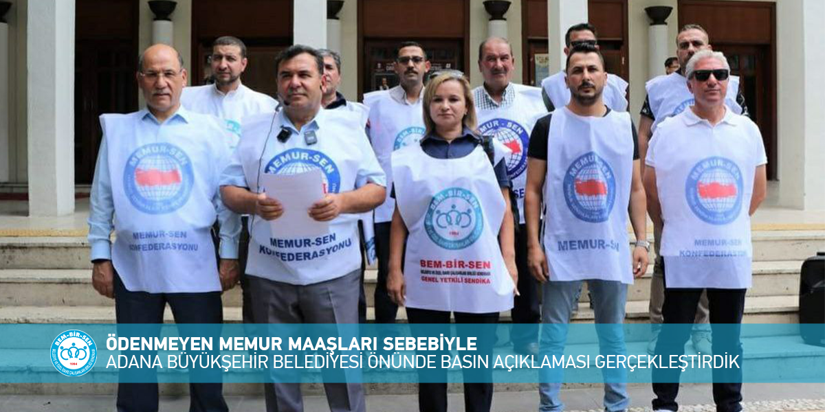 Ödenmeyen Memur Maaşları Sebebiyle  Adana Büyükşehir Belediyesi Önünde Basın Açıklaması Gerçekleştirdik