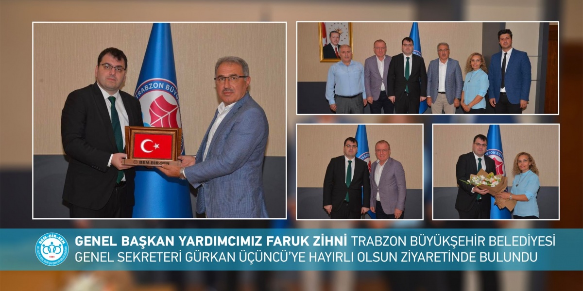Genel Başkan Yardımcımız Faruk Zihni Trabzon Büyükşehir Belediyesi Genel Sekreteri Gürkan Üçüncü’ye Hayırlı Olsun Ziyaretinde Bulundu