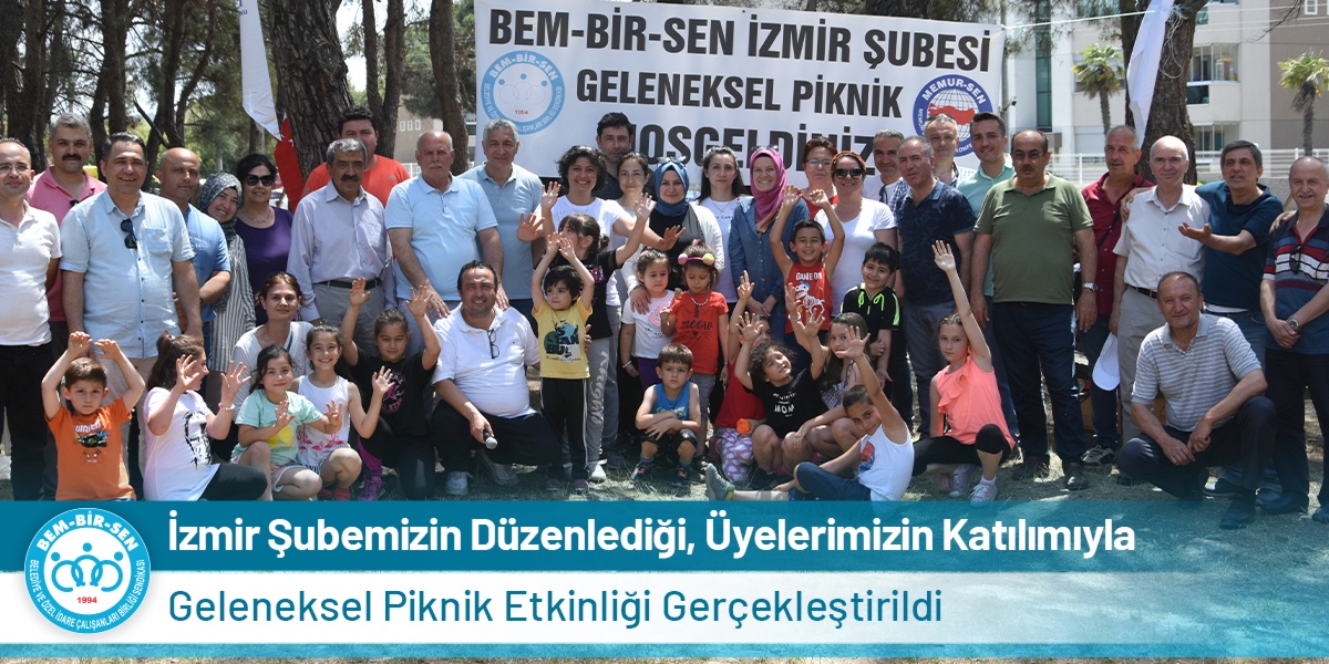 İzmir Şubemizin Düzenlediği, Üyelerimizin Katılımıyla Gerçekleşen Geleneksel Piknik Etkinliği Gerçekleştirildi