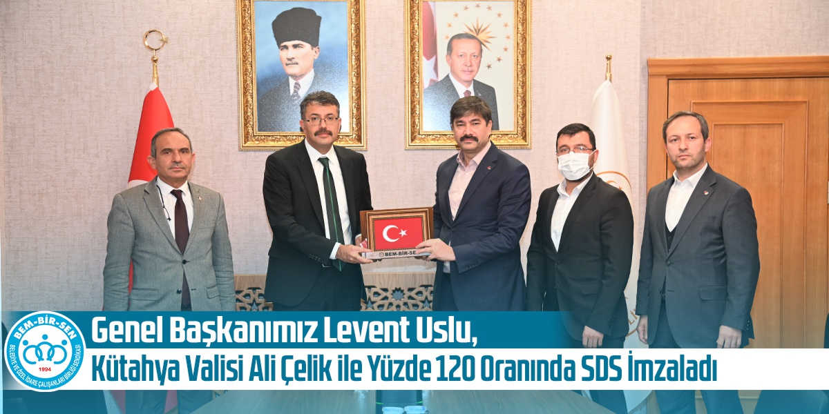 Genel Başkanımız Levent Uslu, Kütahya Valisi Ali Çelik ile SDS İmzaladı