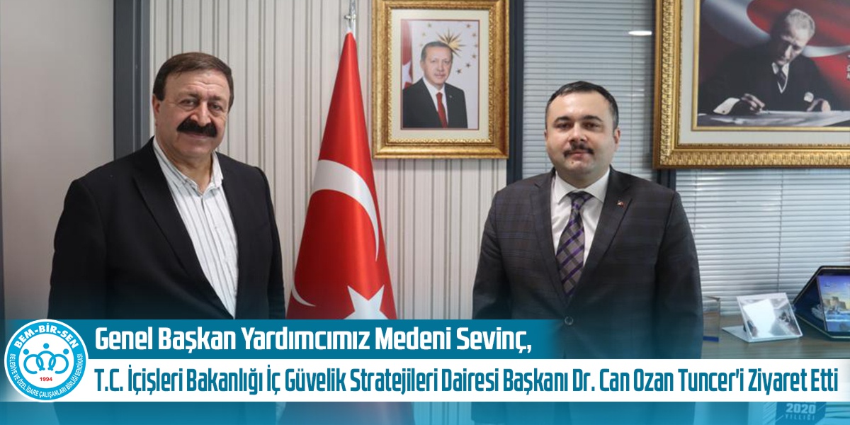 Genel Başkan Yardımcımız Medeni Sevinç, T.C. İçişleri Bakanlığı İç Güvelik Stratejileri Dairesi Başkanı Dr. Can Ozan Tuncer'i Ziyaret Etti.