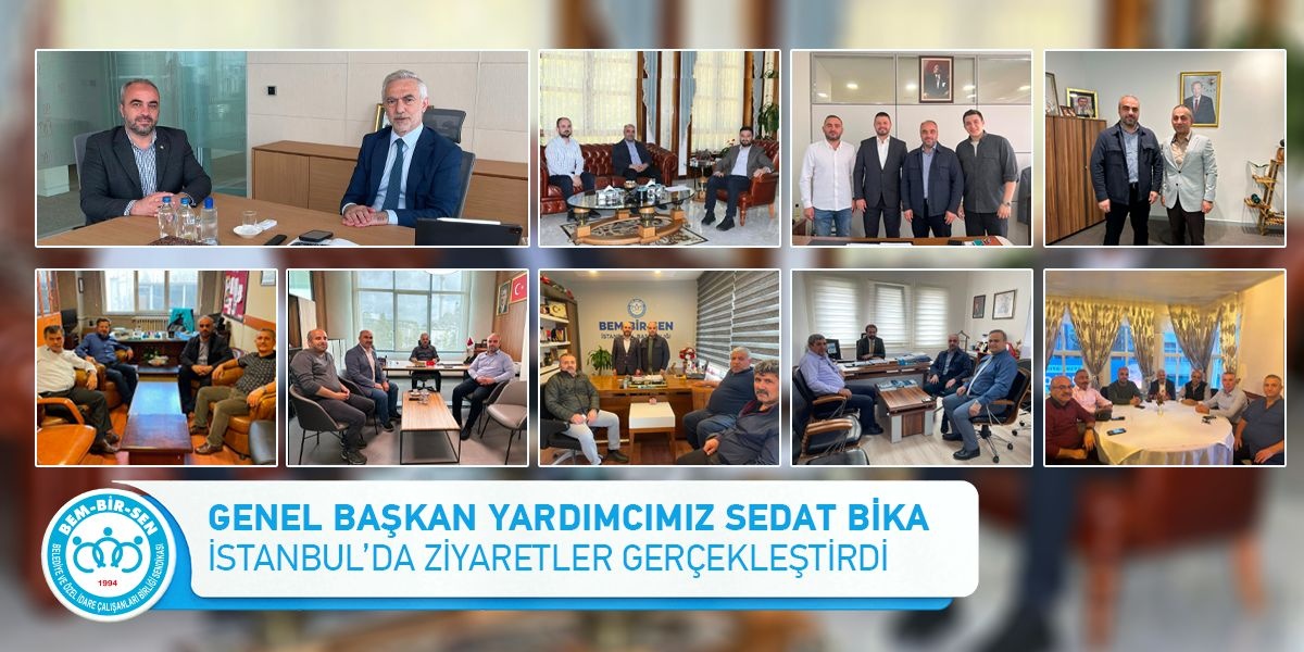 Genel Başkan Yardımcımız Sedat Bika İstanbul’da Ziyaretler Gerçekleştirdi