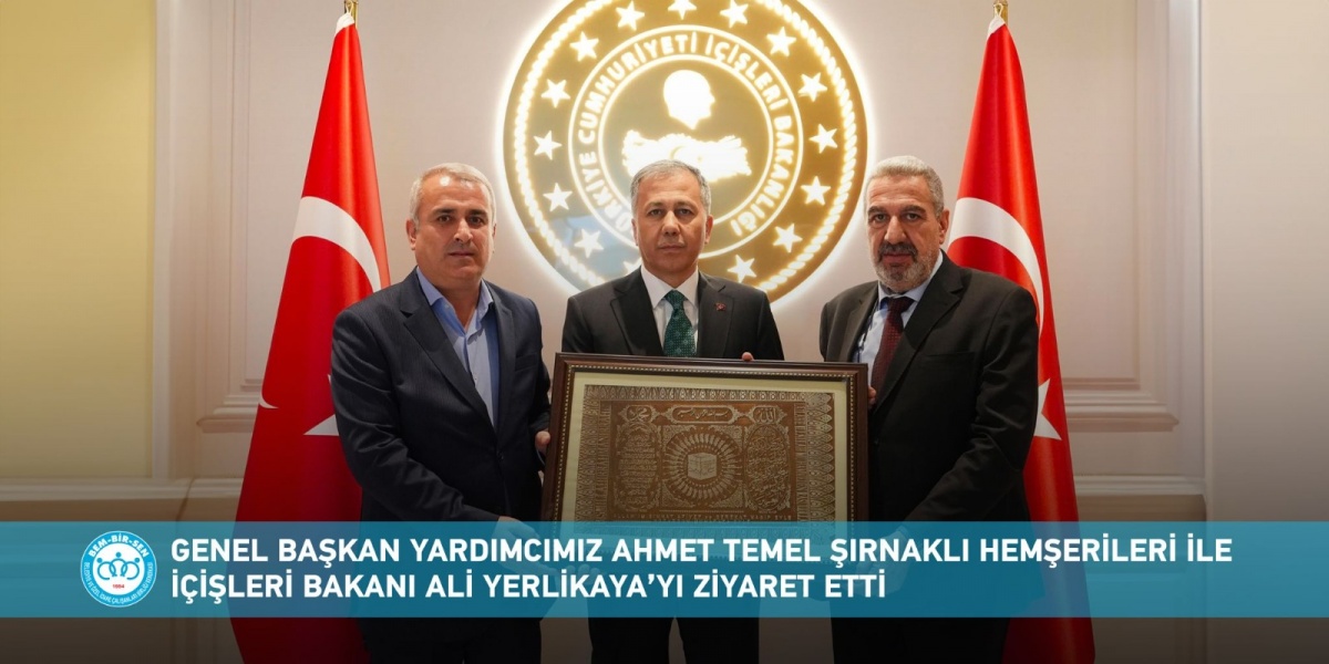 Genel Başkan Yardımcımız Ahmet Temel Şırnaklı Hemşerileri ile İçişleri Bakanı Ali Yerlikaya’yı Ziyaret Etti