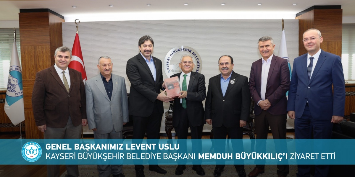 Genel Başkanımız Levent Uslu Kayseri Büyükşehir Belediye Başkanı  Memduh Büyükkılıç’ı Ziyaret Etti