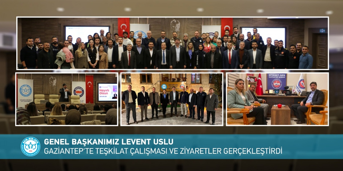 Genel Başkanımız Levent Uslu Gaziantep'te Teşkilat Çalışması ve Ziyaretler Gerçekleştirdi